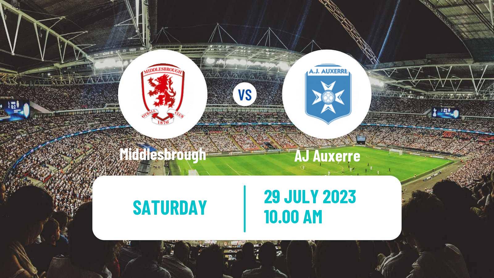 Soccer Club Friendly Middlesbrough - Auxerre