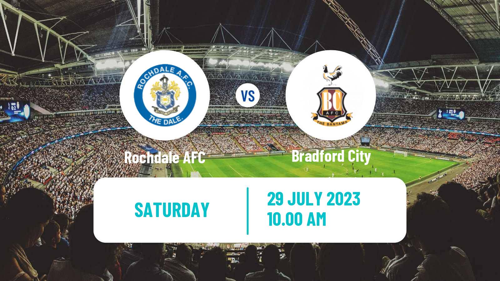 Soccer Club Friendly Rochdale - Bradford City