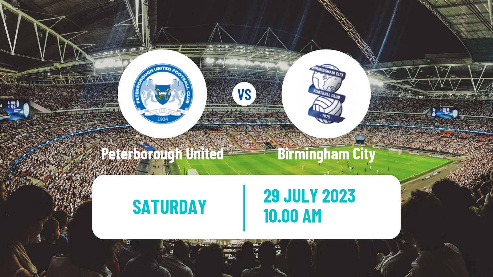 Soccer Club Friendly Peterborough United - Birmingham City