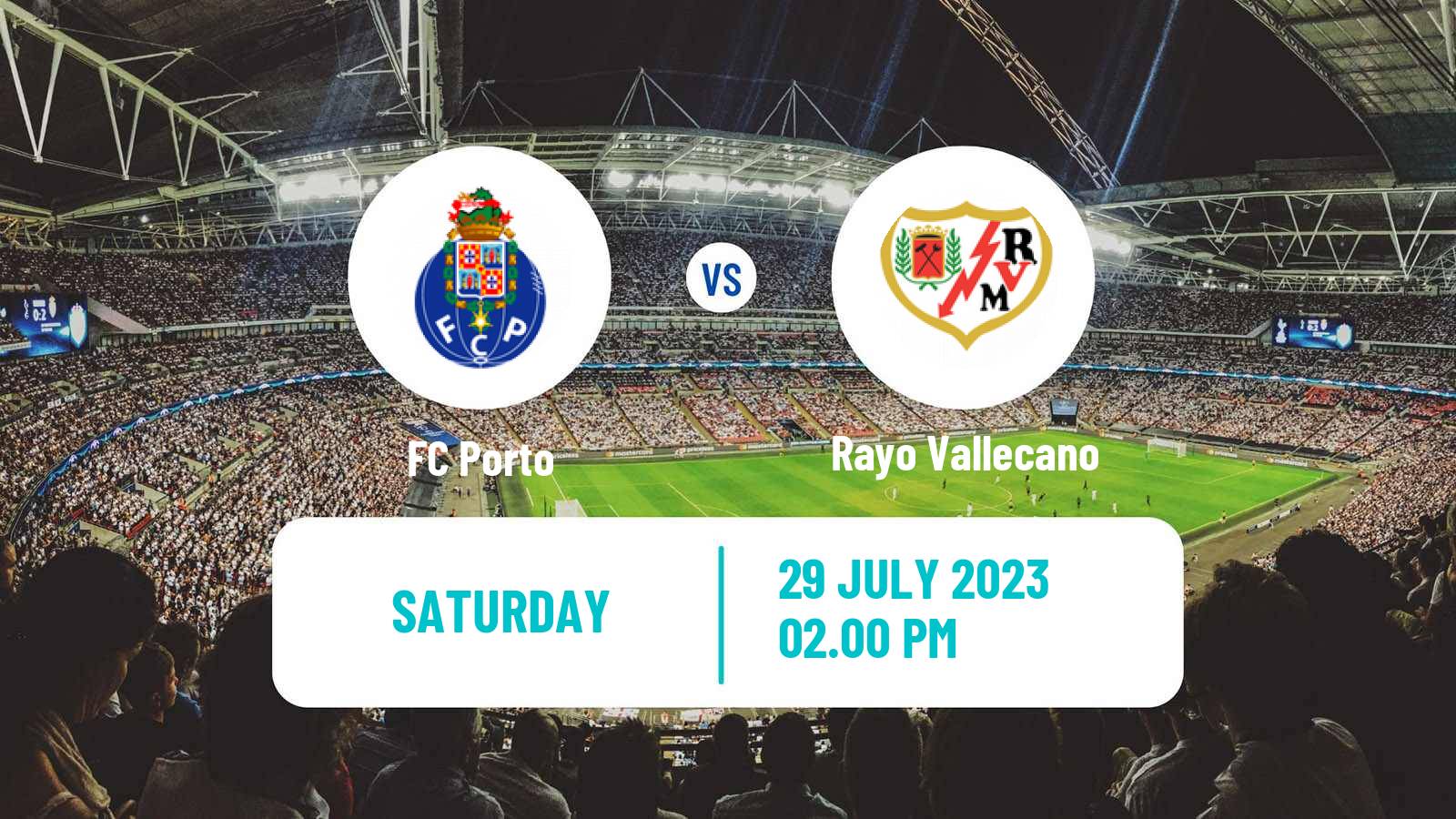 Soccer Club Friendly Porto - Rayo Vallecano