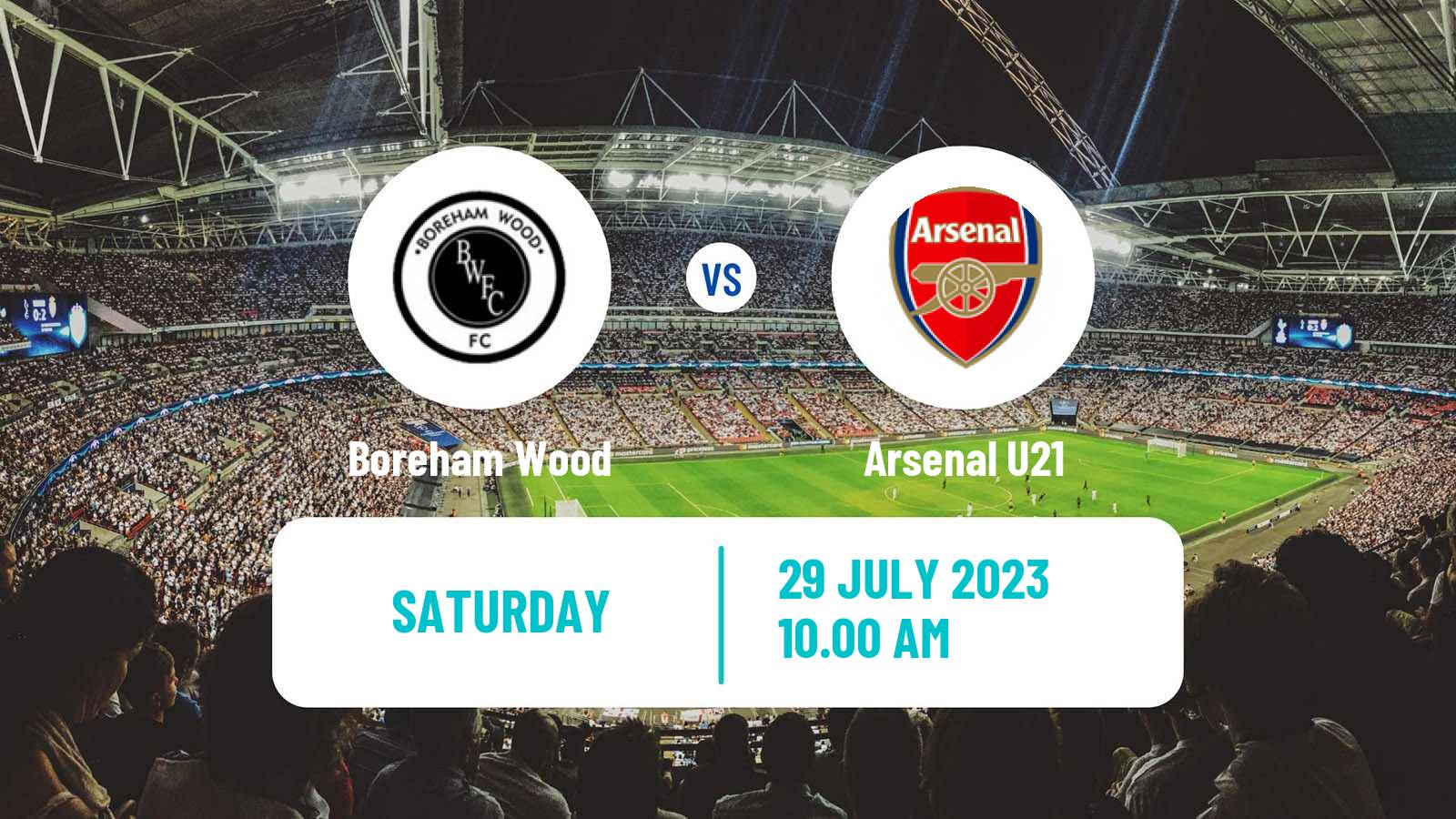 Soccer Club Friendly Boreham Wood - Arsenal U21