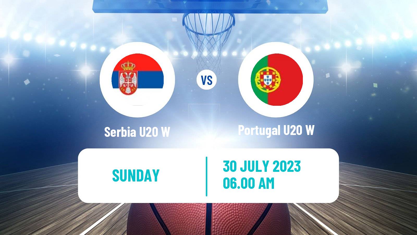 Basketball European Championship U20 Basketball Women Serbia U20 W - Portugal U20 W