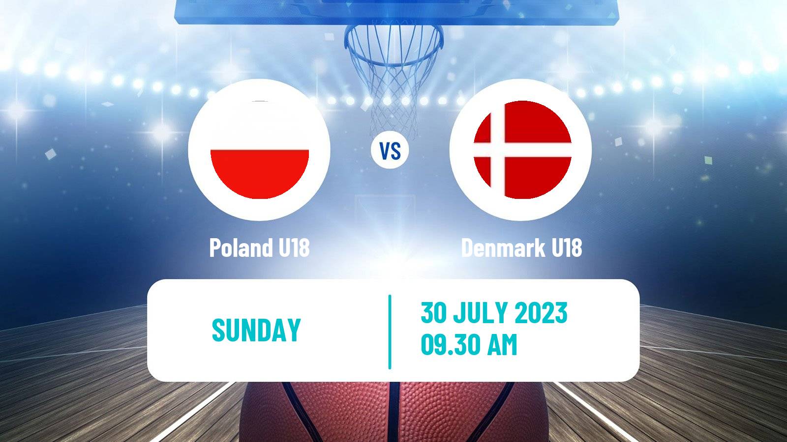 Basketball EuroBasket U18 Poland U18 - Denmark U18