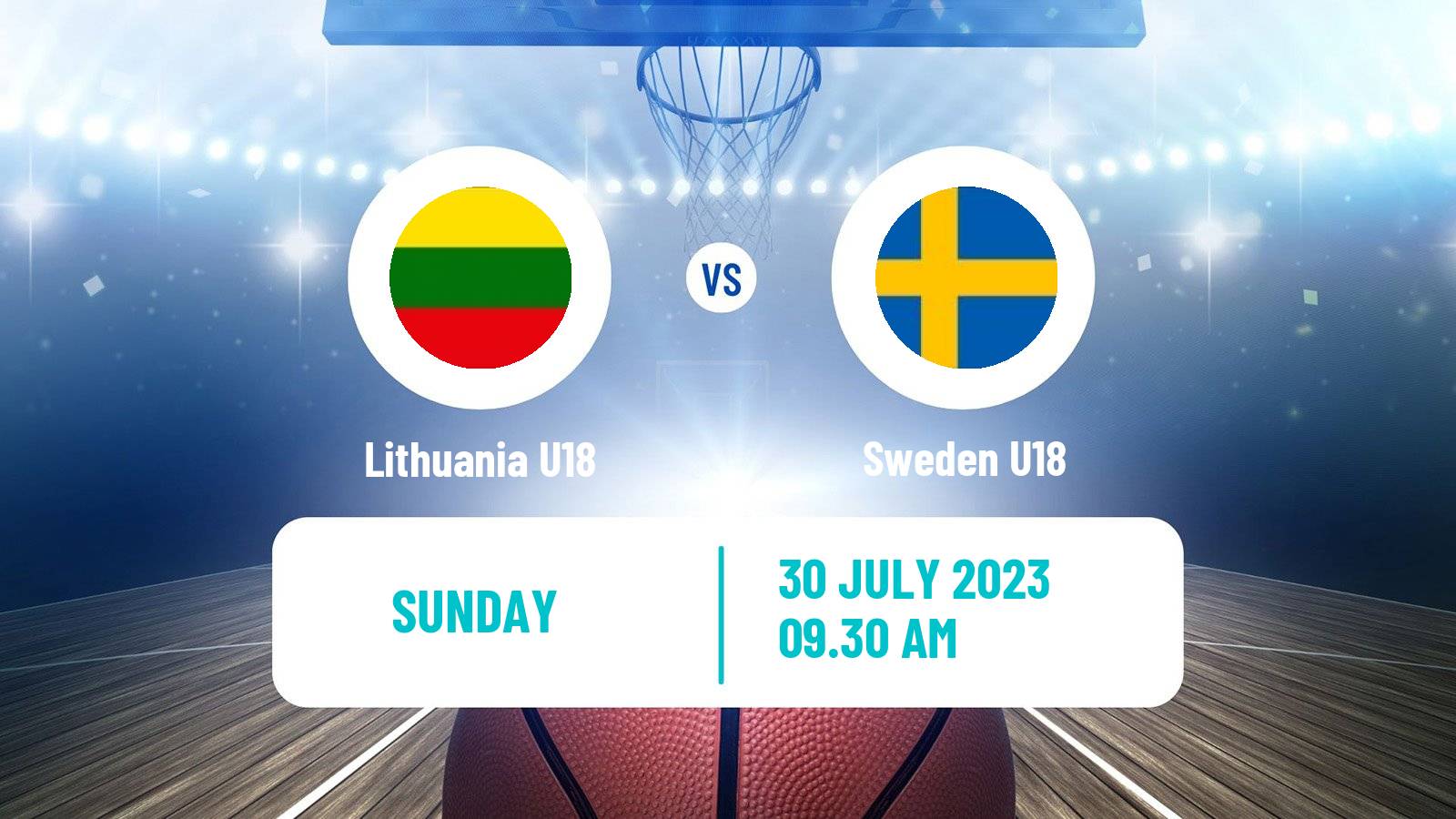 Basketball EuroBasket U18 Lithuania U18 - Sweden U18
