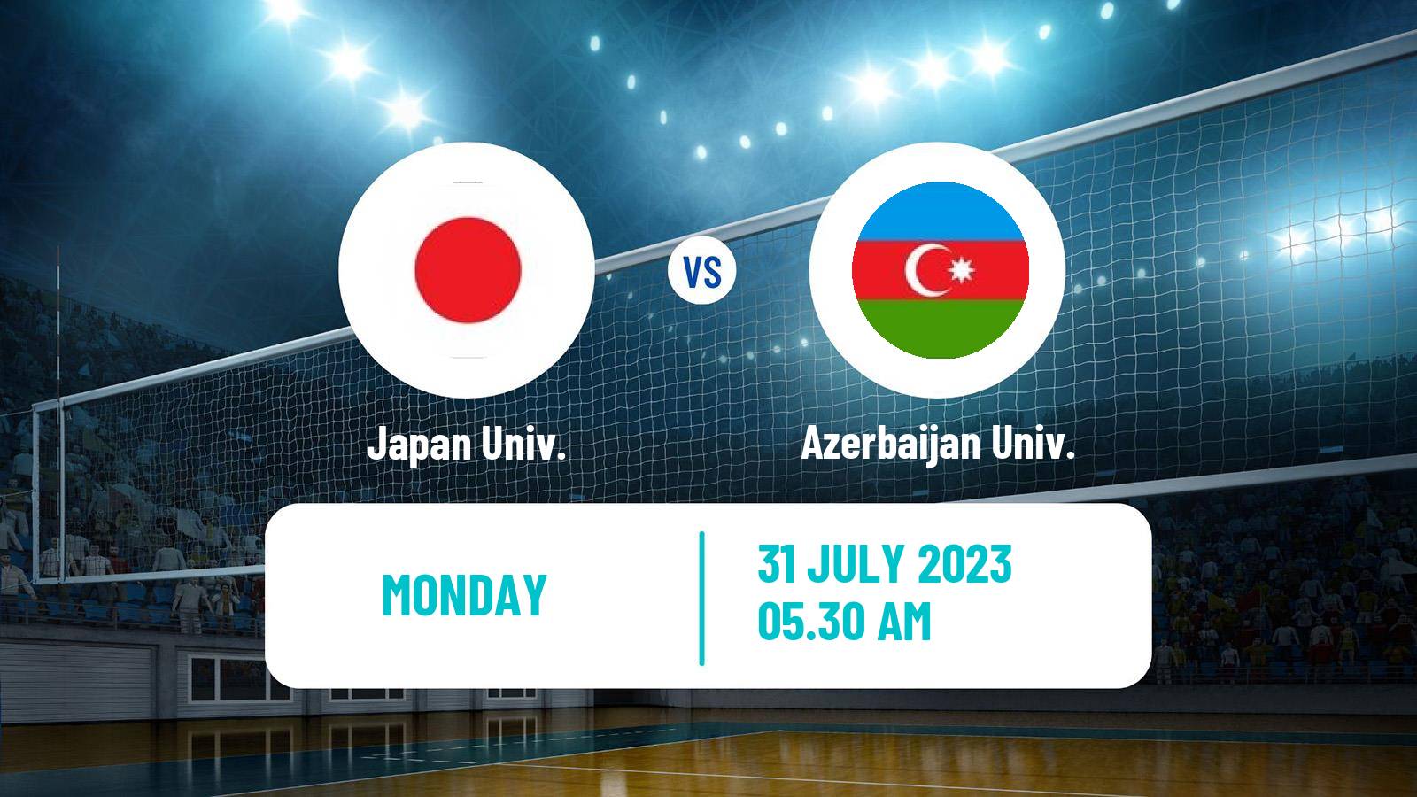 Volleyball Universiade Volleyball Japan Univ. - Azerbaijan Univ.