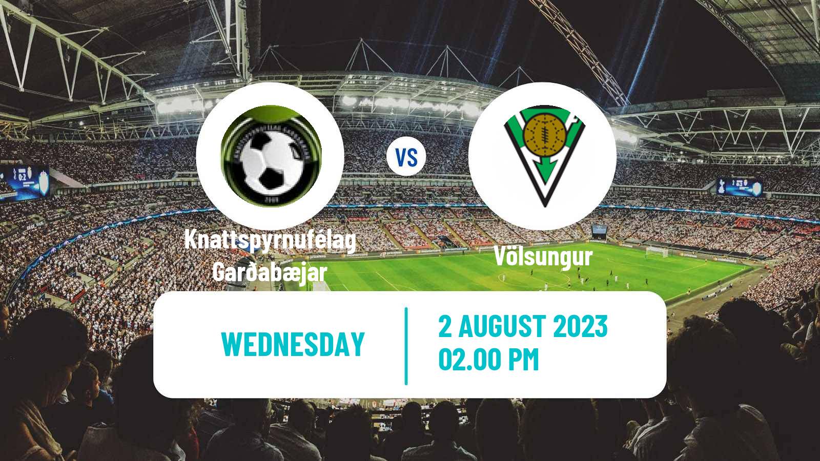 Soccer Icelandic Division 2 Knattspyrnufélag Garðabæjar - Völsungur