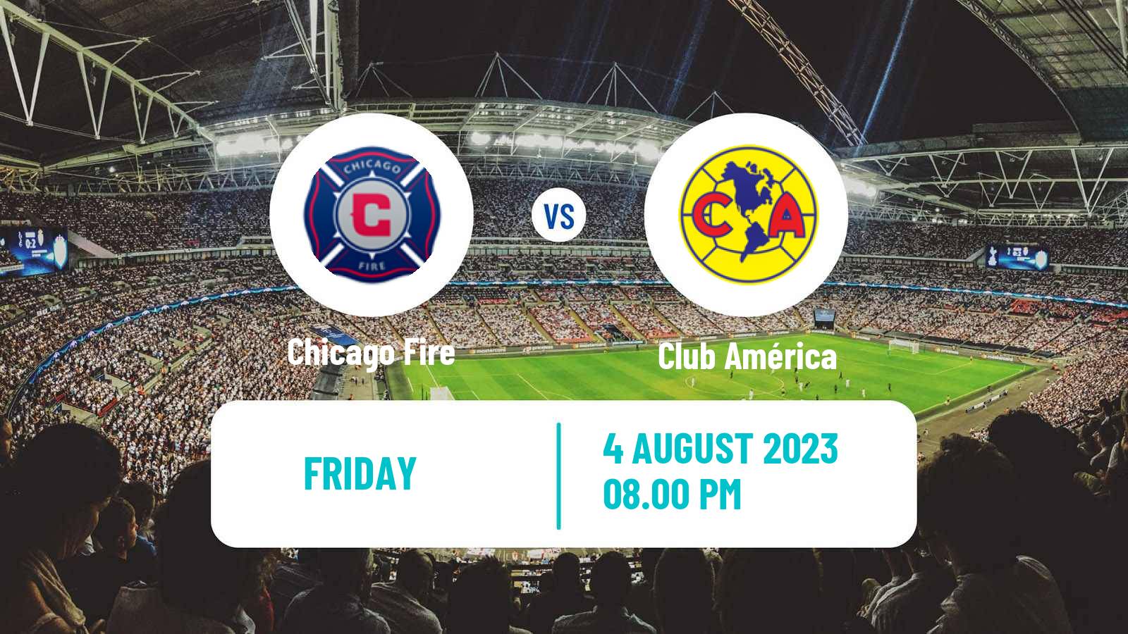 Soccer CONCACAF League Cup Chicago Fire - Club América