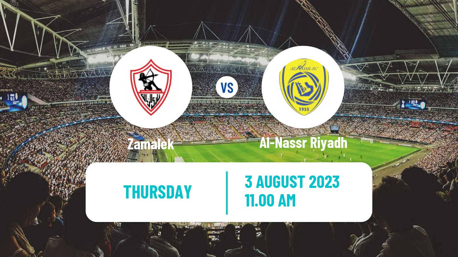 Soccer Arab Club Championship Cup Zamalek - Al-Nassr Riyadh