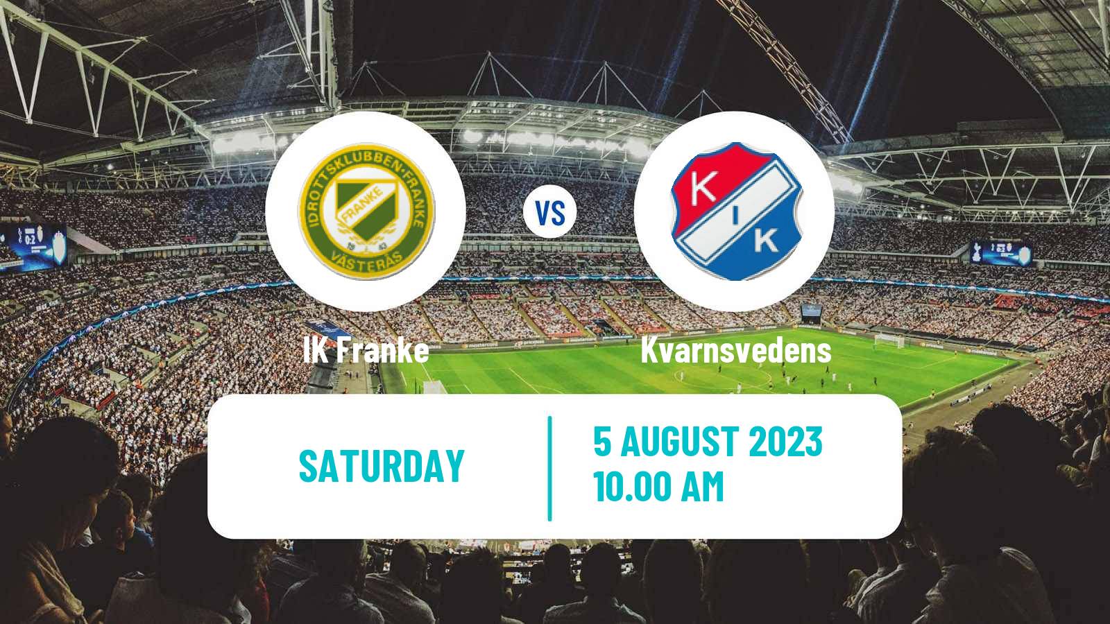 Soccer Swedish Division 2 - Norra Svealand IK Franke - Kvarnsvedens