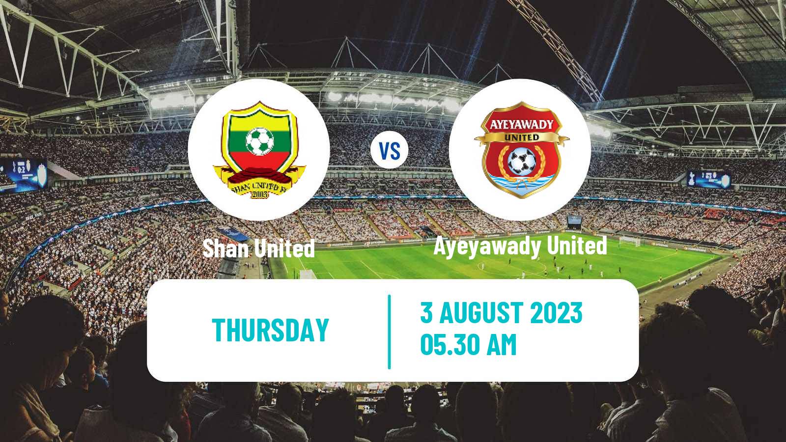 Soccer Myanmar National League Shan United - Ayeyawady United