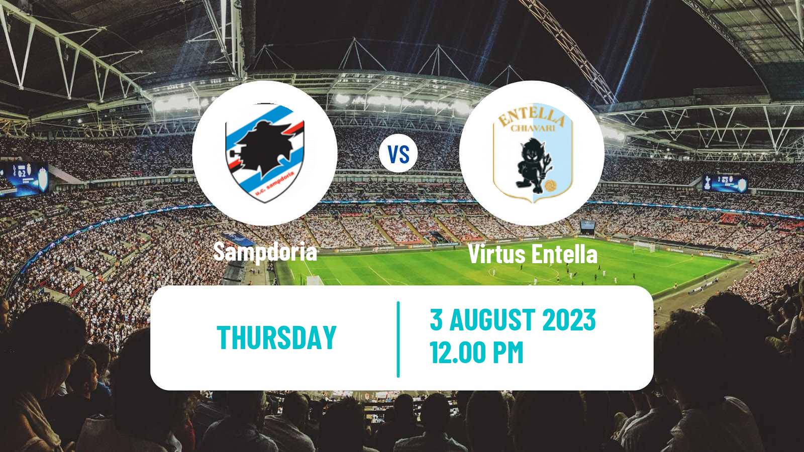 Soccer Club Friendly Sampdoria - Virtus Entella