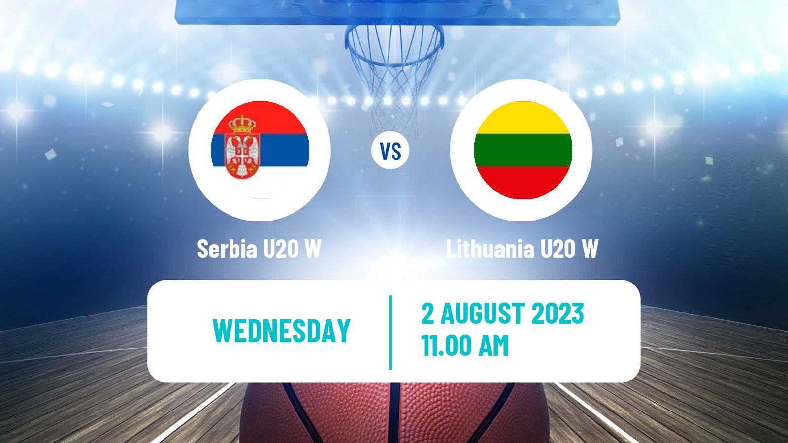 Basketball European Championship U20 Basketball Women Serbia U20 W - Lithuania U20 W
