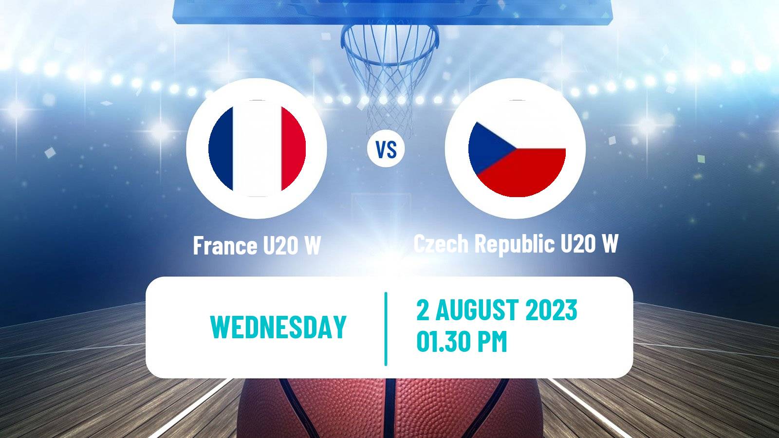 Basketball European Championship U20 Basketball Women France U20 W - Czech Republic U20 W