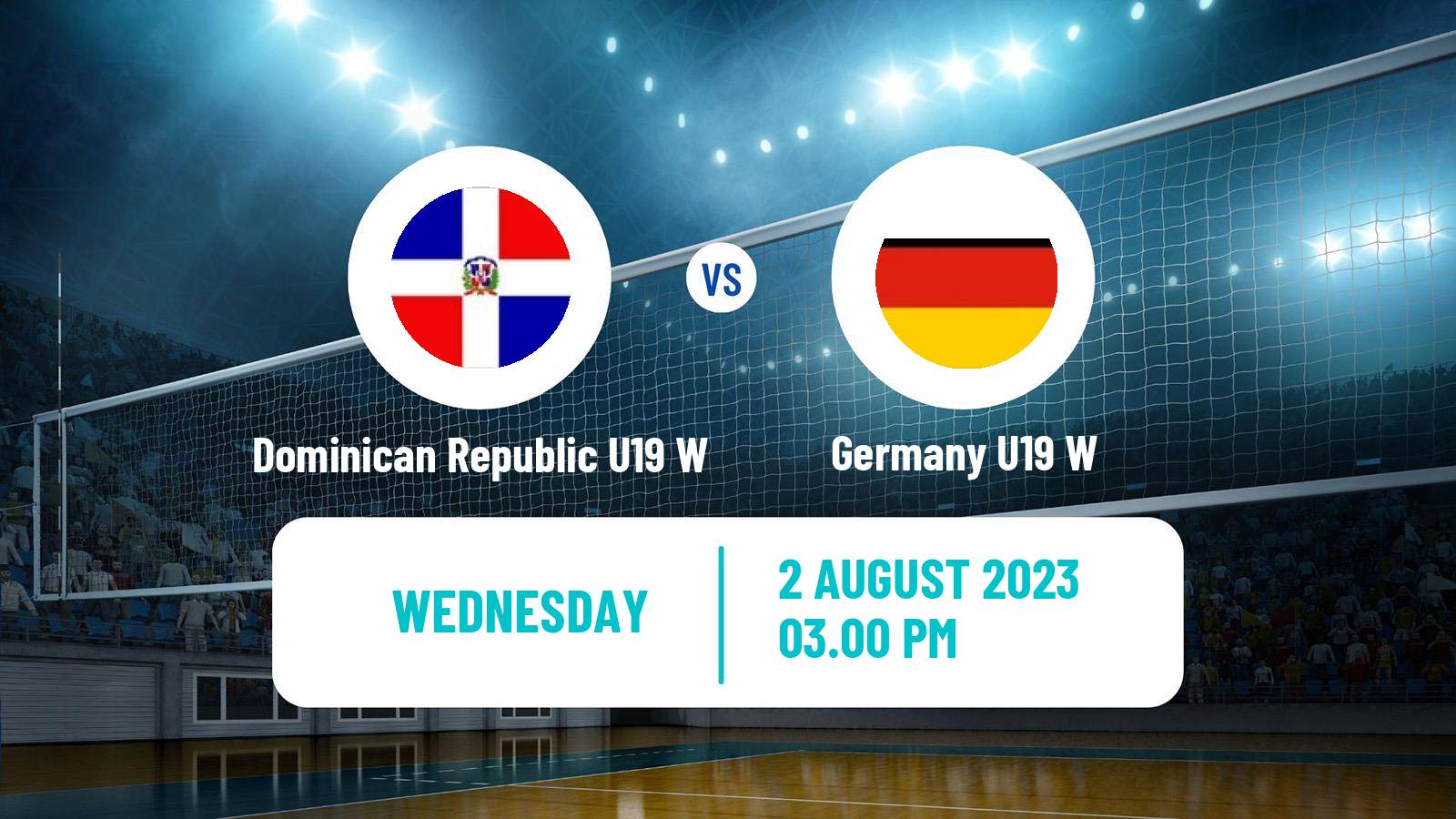 Volleyball World Championship U19 Volleyball Women Dominican Republic U19 W - Germany U19 W