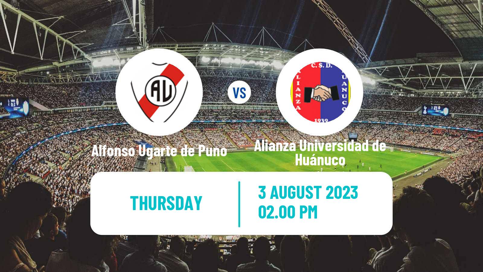Soccer Peruvian Liga 2 Alfonso Ugarte de Puno - Alianza Universidad de Huánuco