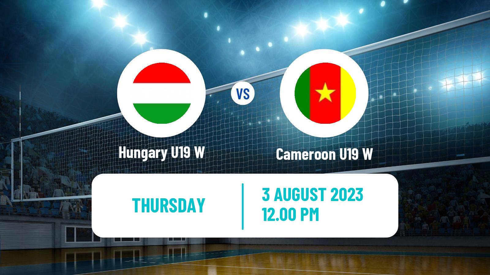 Volleyball World Championship U19 Volleyball Women Hungary U19 W - Cameroon U19 W