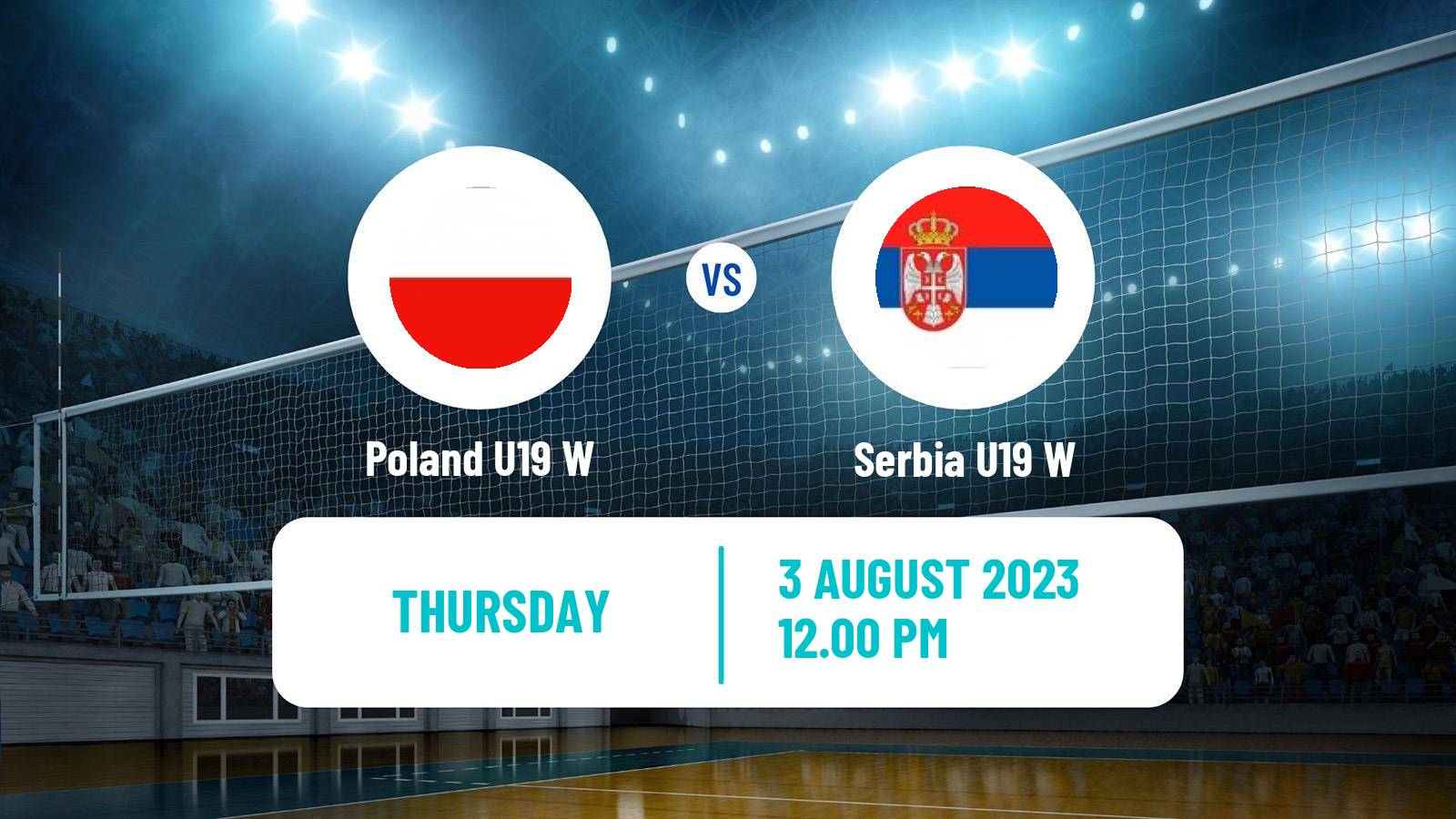 Volleyball World Championship U19 Volleyball Women Poland U19 W - Serbia U19 W