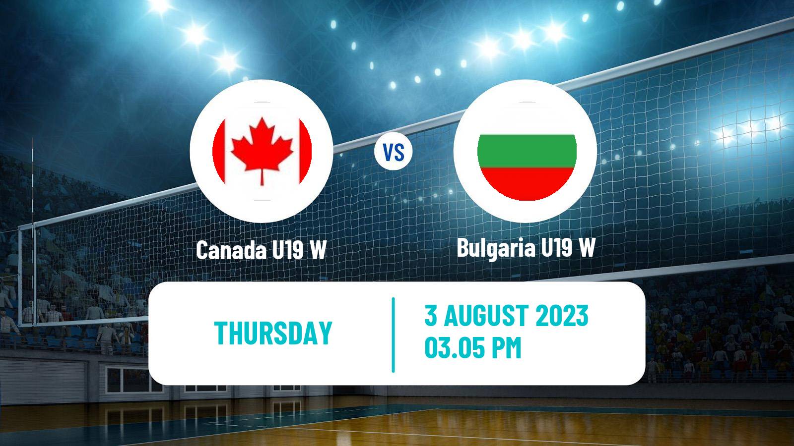 Volleyball World Championship U19 Volleyball Women Canada U19 W - Bulgaria U19 W