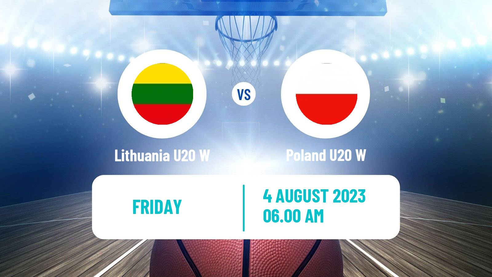 Basketball European Championship U20 Basketball Women Lithuania U20 W - Poland U20 W