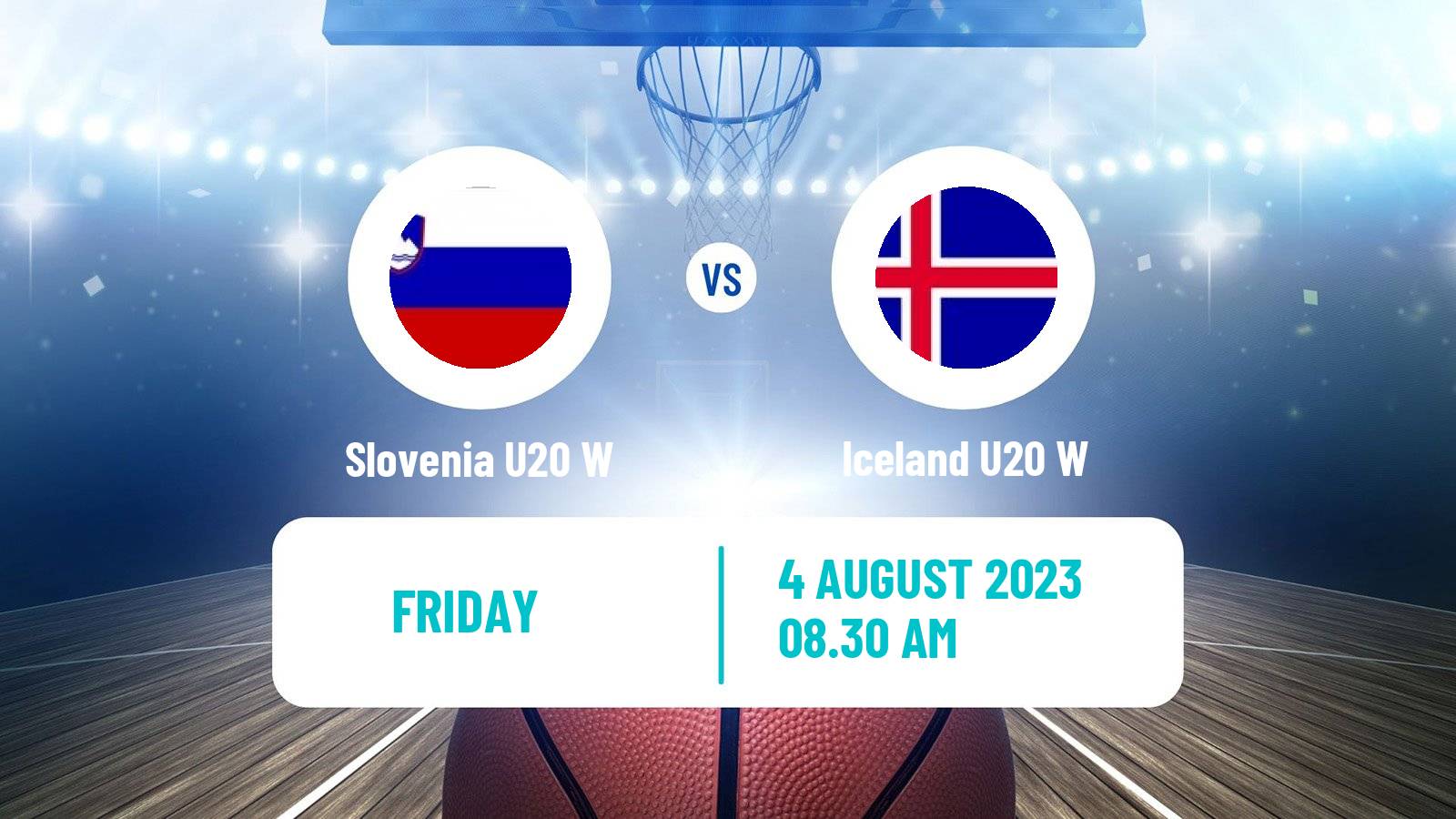 Basketball European Championship U20 B Basketball Women Slovenia U20 W - Iceland U20 W