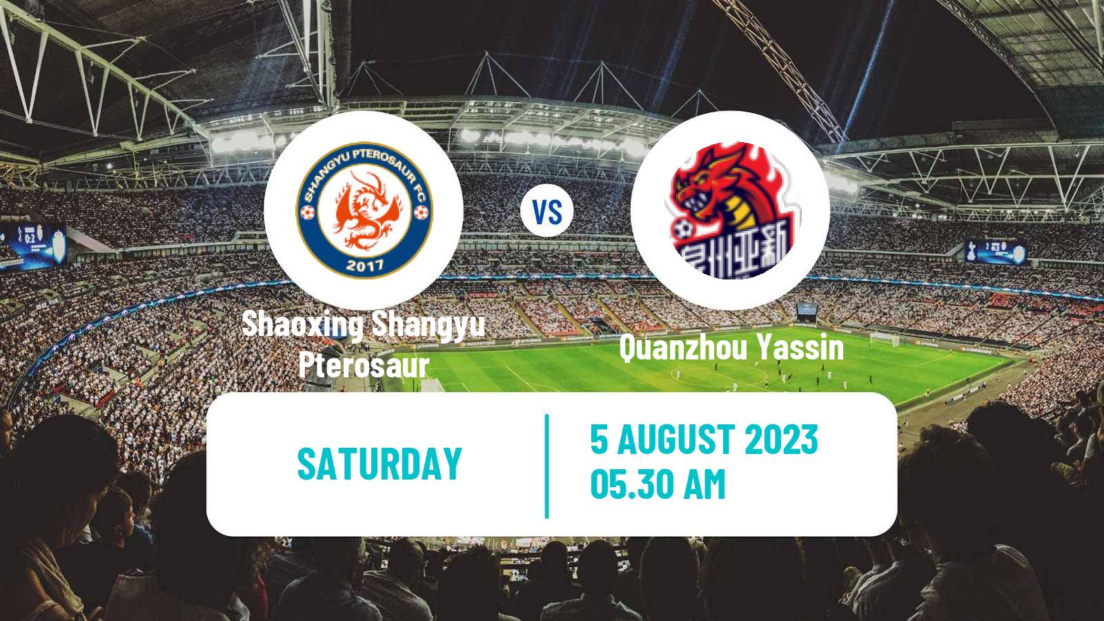 Soccer Chinese Yi League Shaoxing Shangyu Pterosaur - Quanzhou Yassin