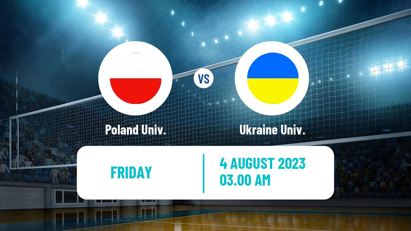 Volleyball Universiade Volleyball Poland Univ. - Ukraine Univ.