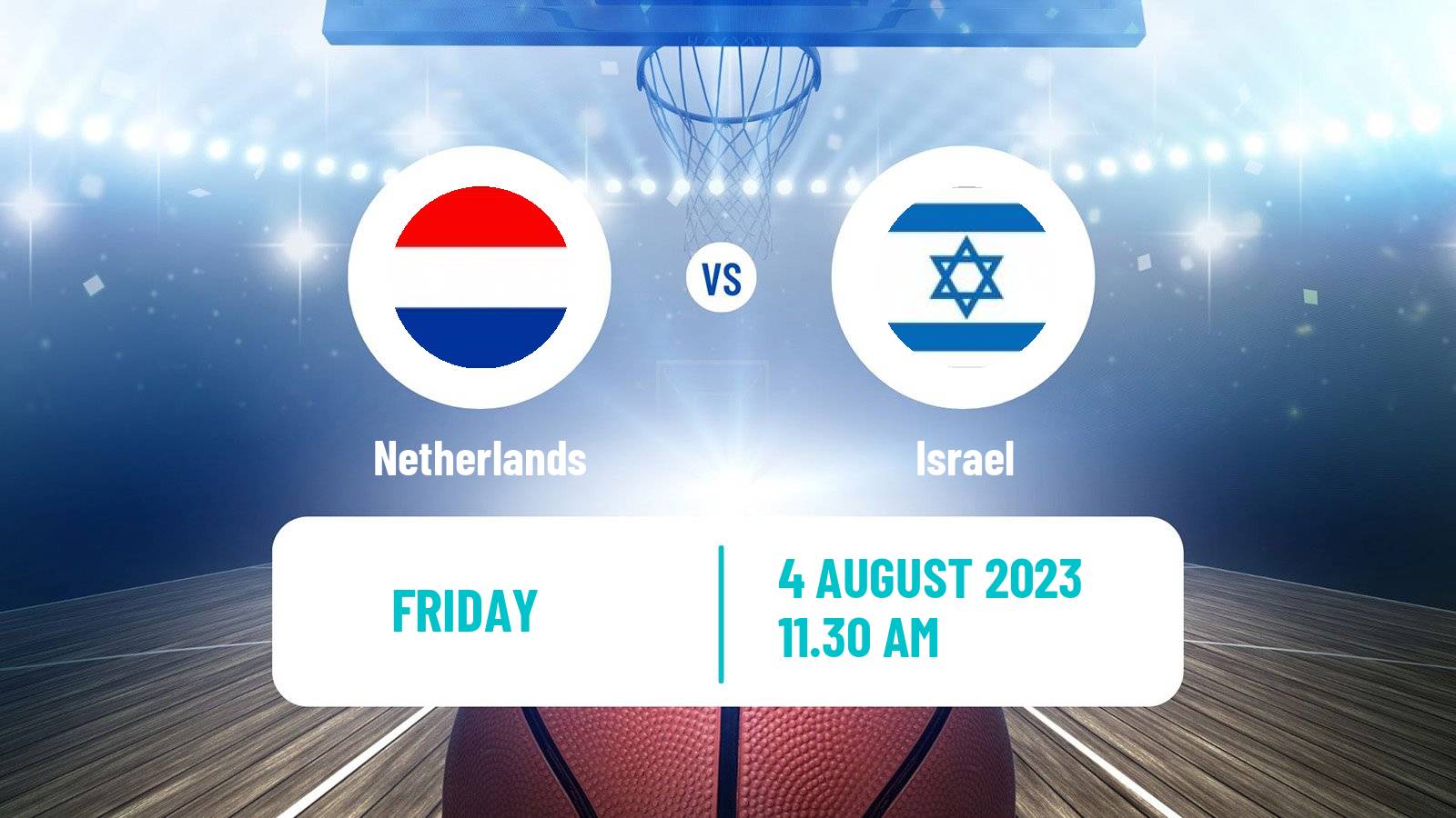 Basketball Friendly International Basketball Netherlands - Israel