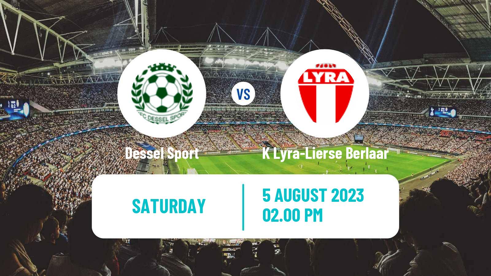 Soccer Club Friendly Dessel Sport - K Lyra-Lierse Berlaar