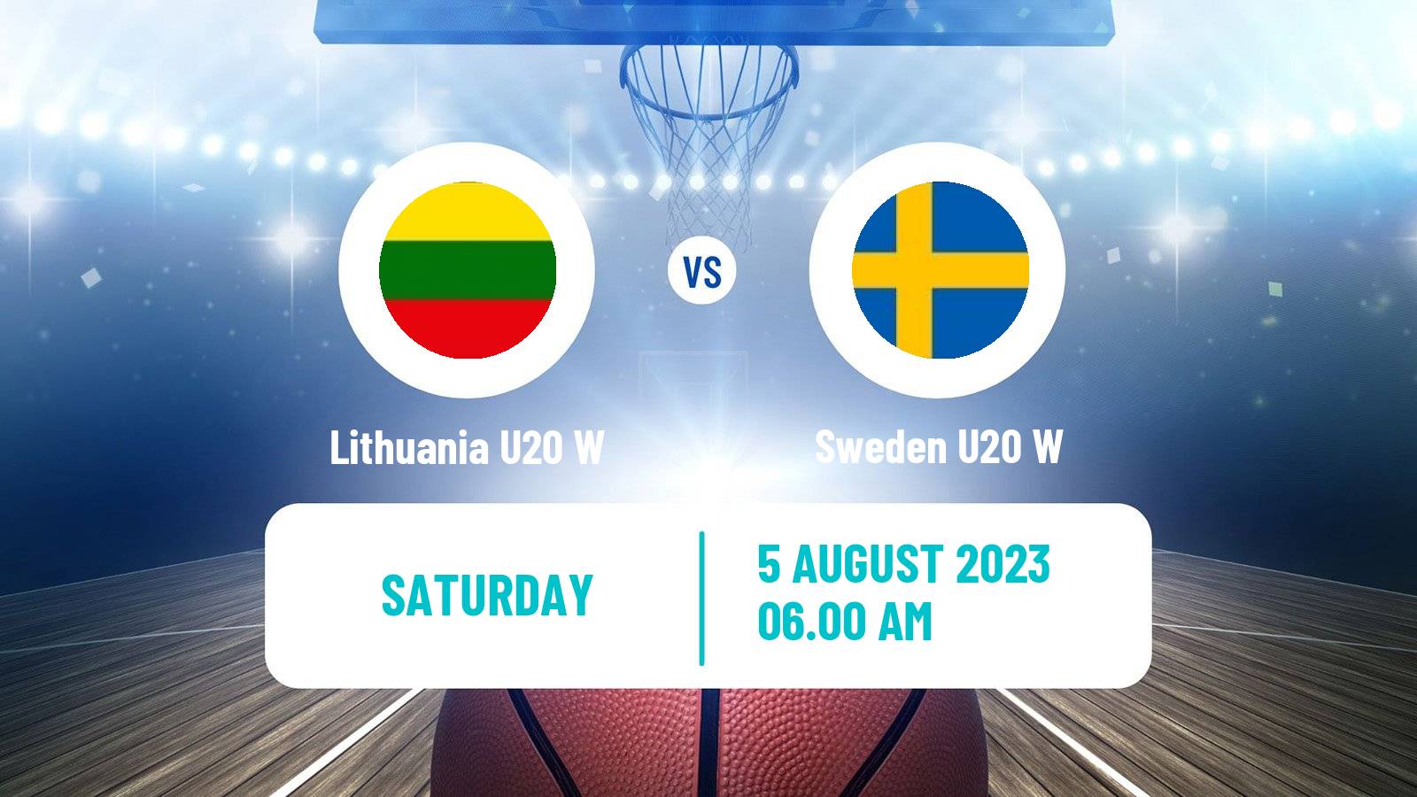 Basketball European Championship U20 Basketball Women Lithuania U20 W - Sweden U20 W