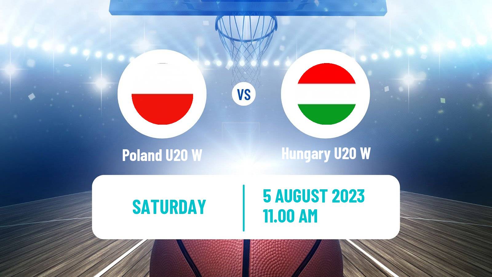 Basketball European Championship U20 Basketball Women Poland U20 W - Hungary U20 W