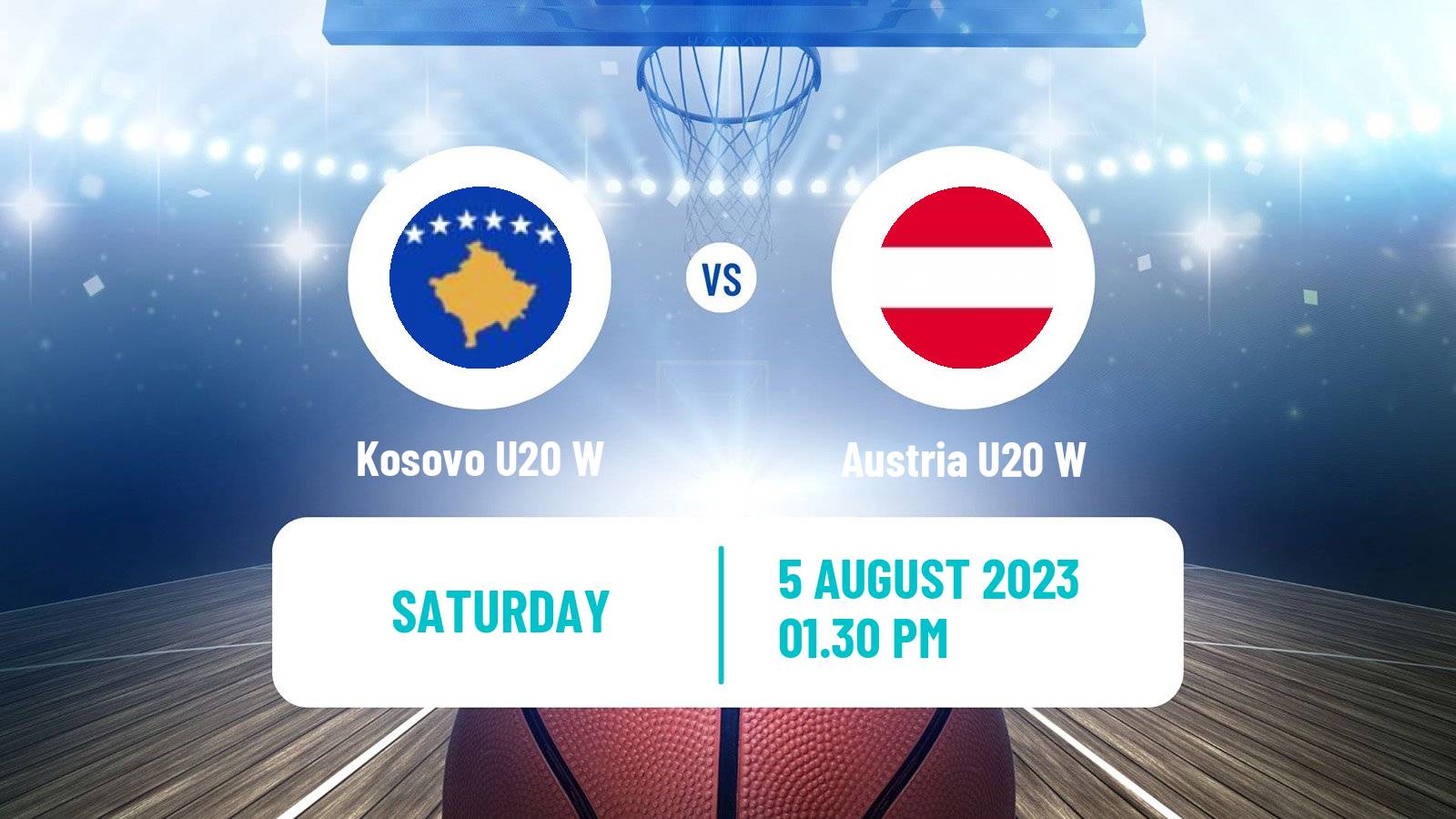 Basketball European Championship U20 B Basketball Women Kosovo U20 W - Austria U20 W