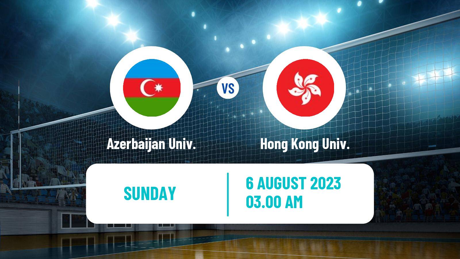 Volleyball Universiade Volleyball Azerbaijan Univ. - Hong Kong Univ.