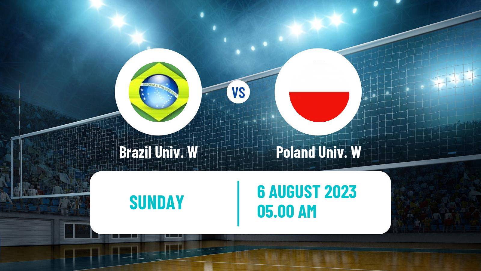 Volleyball Universiade Volleyball Women Brazil Univ. W - Poland Univ. W