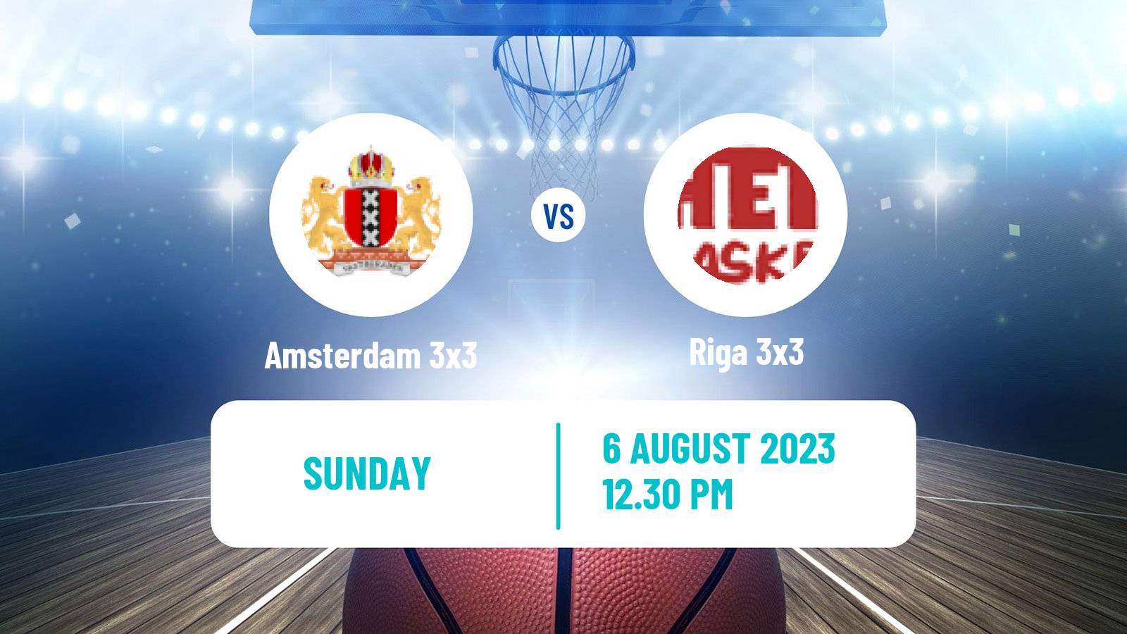 Basketball World Tour Prague 3x3 Amsterdam 3x3 - Riga 3x3