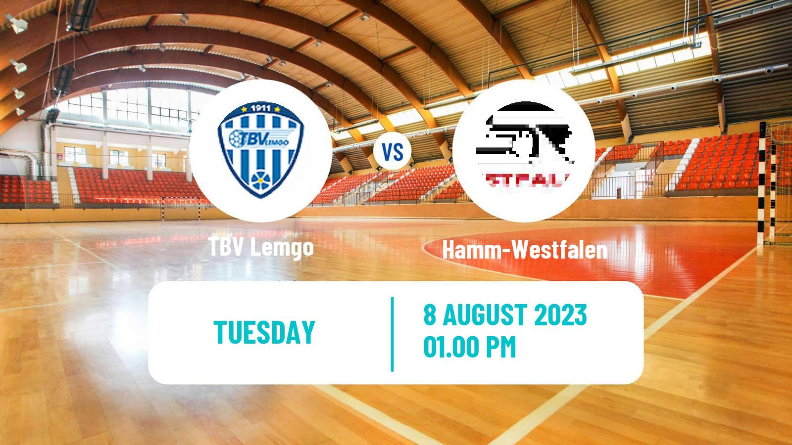 Handball Club Friendly Hanbdall TBV Lemgo - Hamm-Westfalen