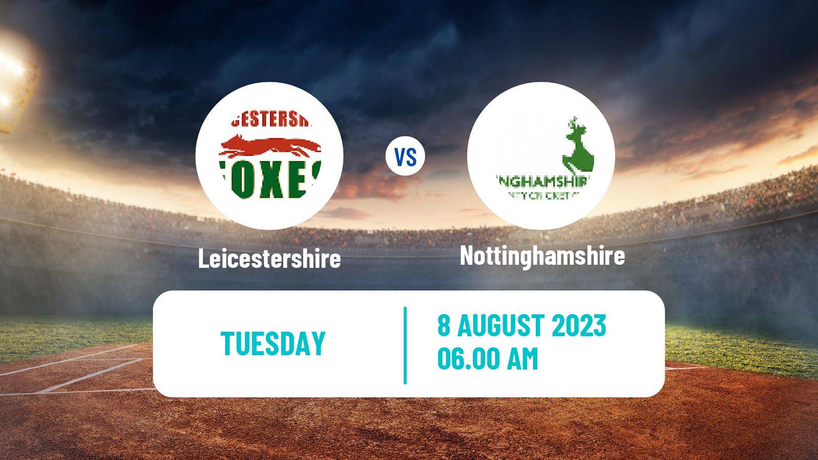 Cricket Royal London One-Day Cup Leicestershire - Nottinghamshire
