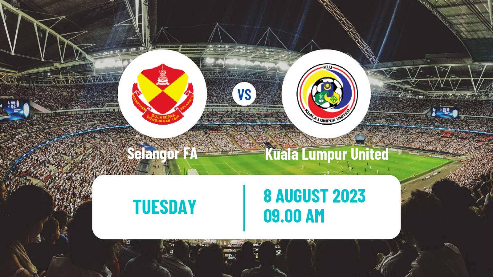 Soccer Malaysian Super League Selangor FA - Kuala Lumpur United