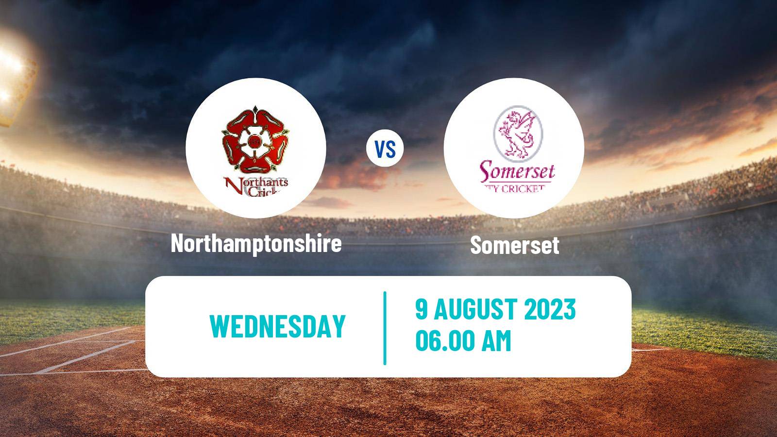Cricket Royal London One-Day Cup Northamptonshire - Somerset