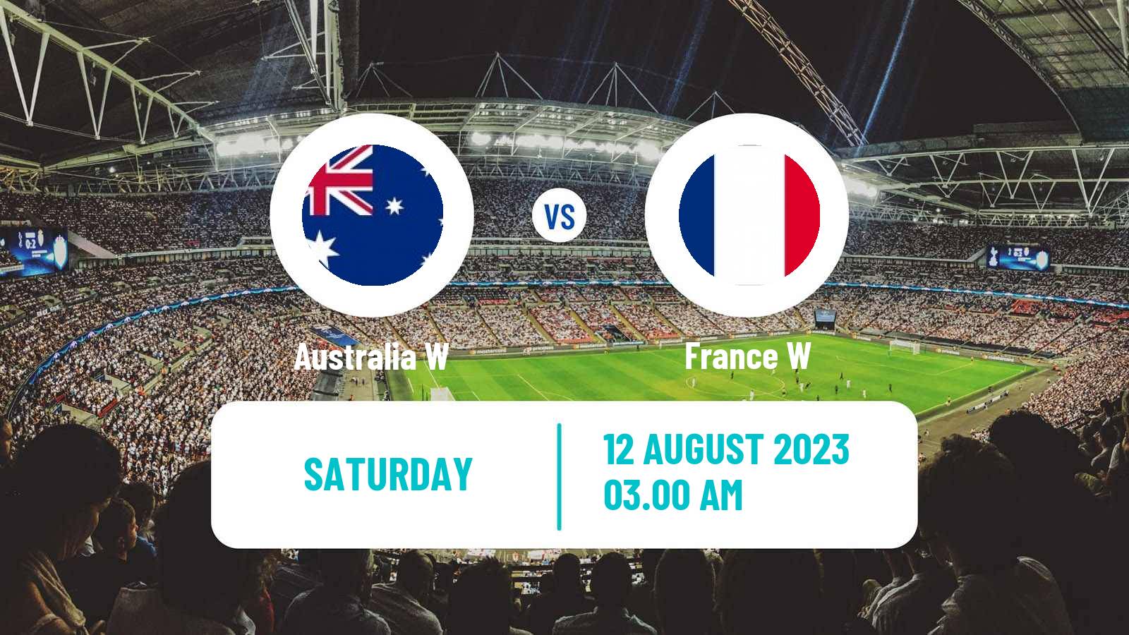 Soccer FIFA World Cup Women Australia W - France W