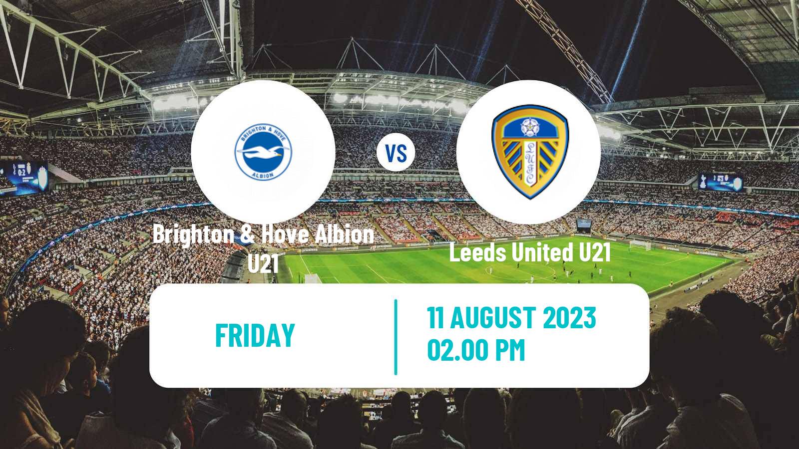 Soccer English Premier League 2 Brighton & Hove Albion U21 - Leeds United U21