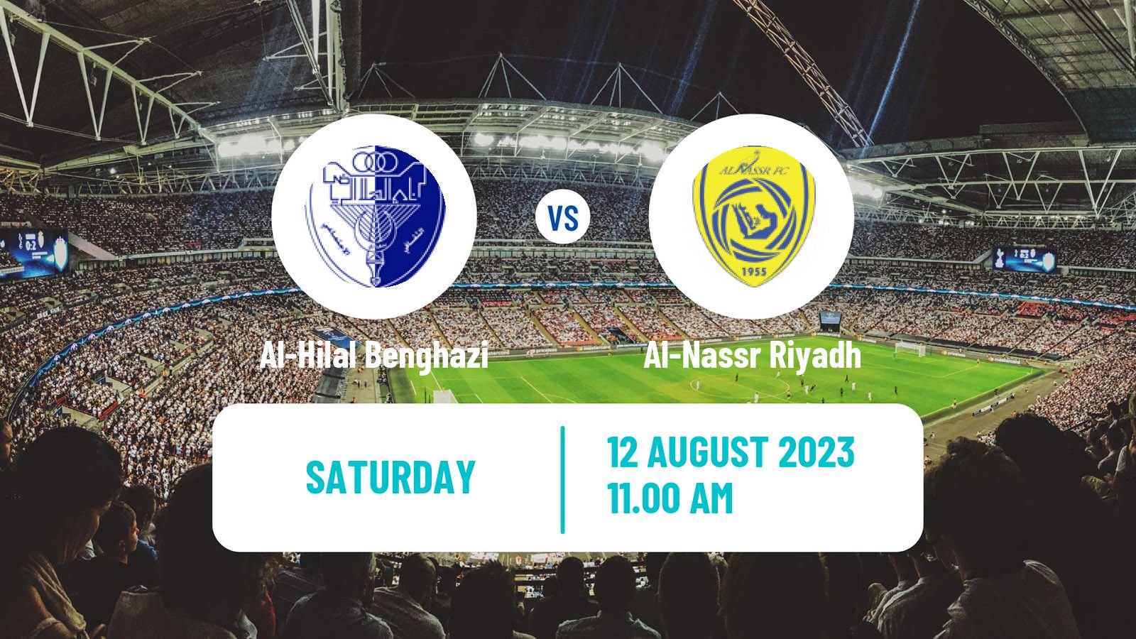 Soccer Arab Club Championship Cup Al-Hilal Benghazi - Al-Nassr Riyadh