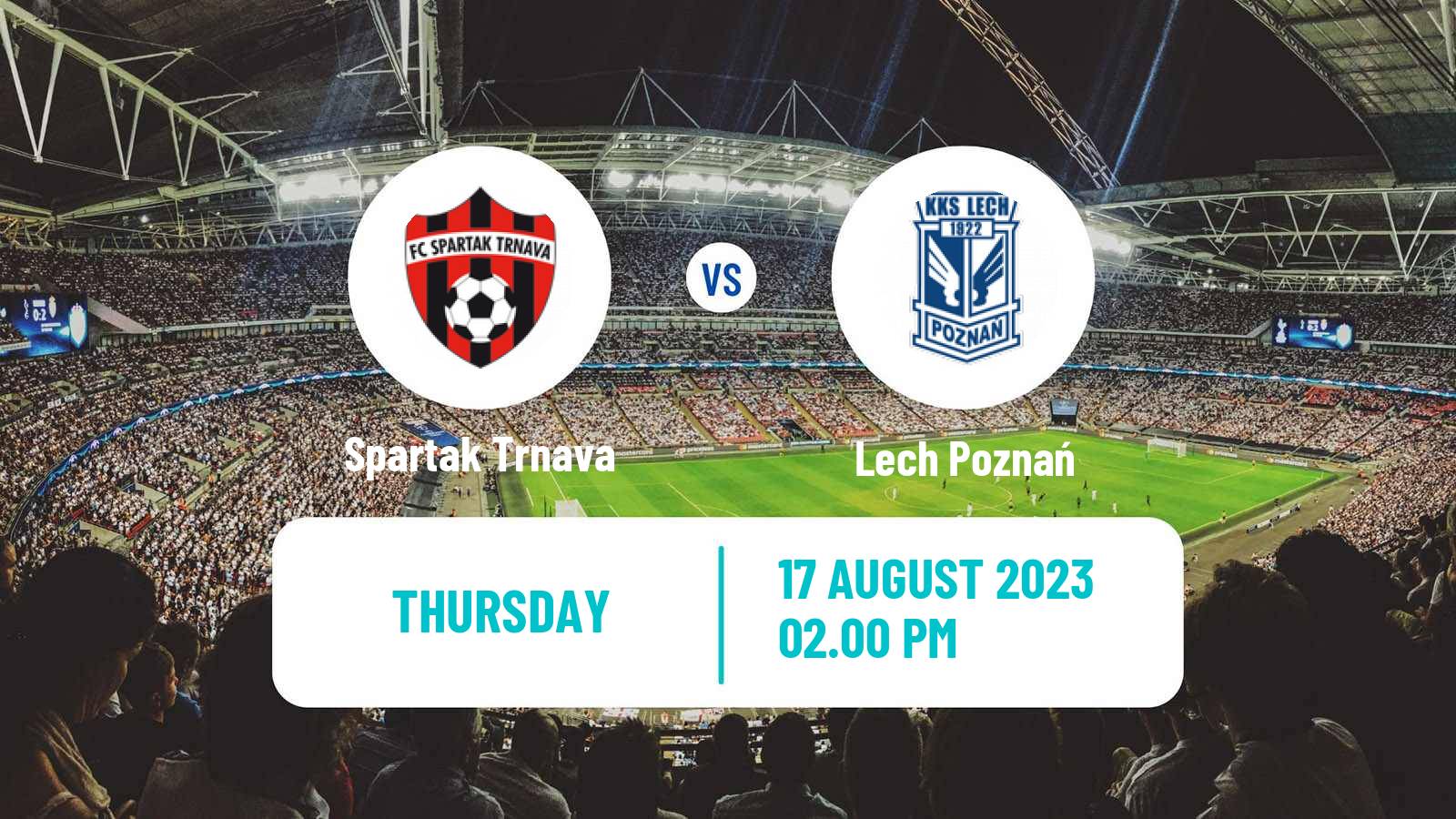 Soccer UEFA Europa Conference League Spartak Trnava - Lech Poznań