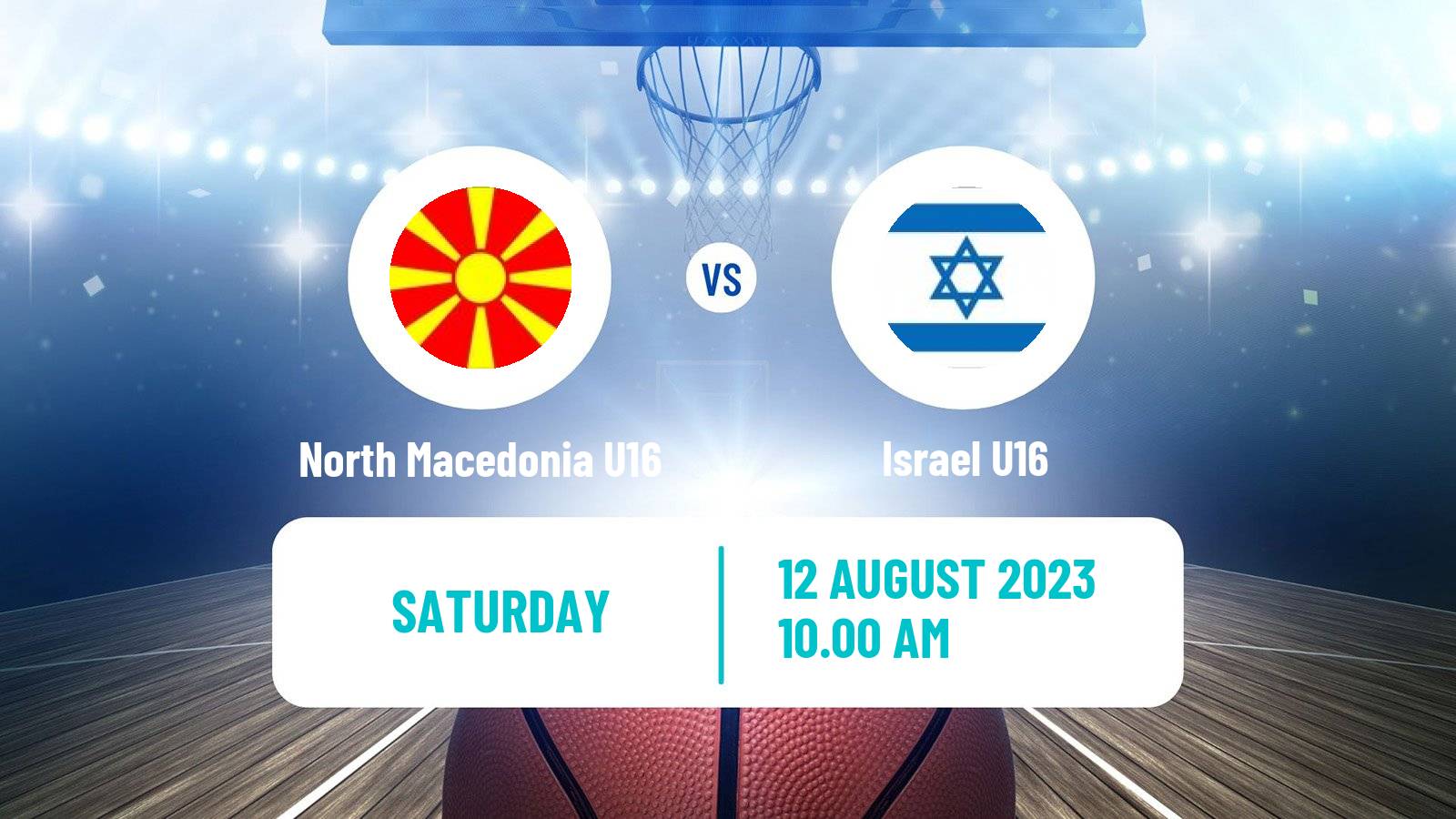 Basketball EuroBasket U16 North Macedonia U16 - Israel U16