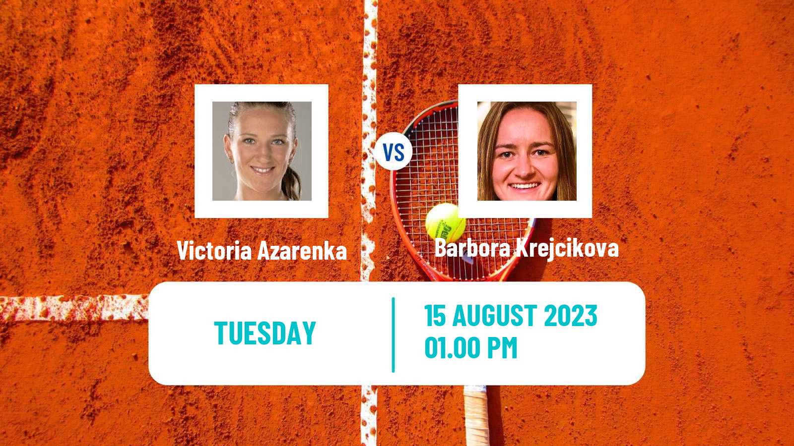 Tennis WTA Cincinnati Victoria Azarenka - Barbora Krejcikova