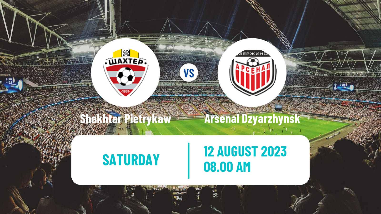 Soccer Belarusian Pershaya Liga Shakhtar Pietrykaw - Arsenal Dzyarzhynsk