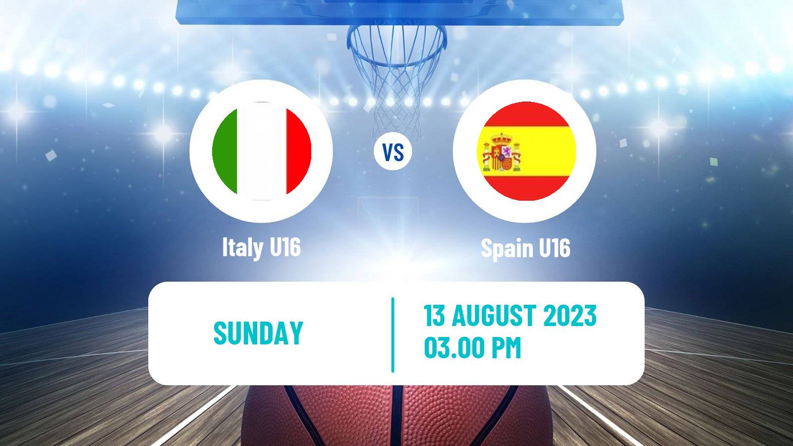Basketball EuroBasket U16 Italy U16 - Spain U16