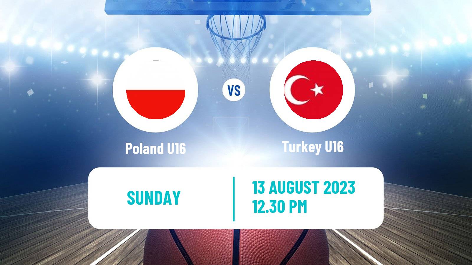 Basketball EuroBasket U16 Poland U16 - Turkey U16