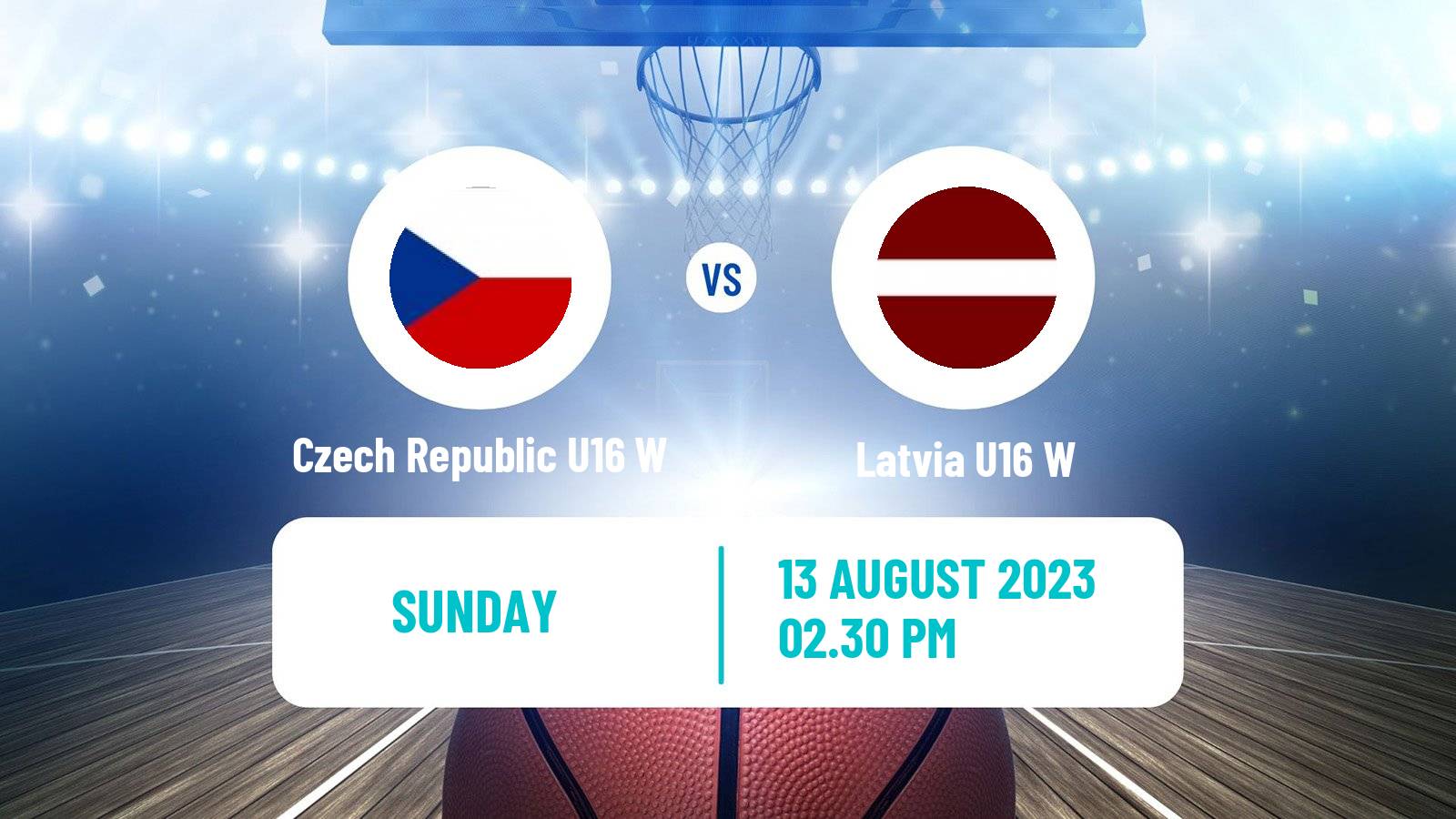 Basketball European Championship U16 Basketball Women Czech Republic U16 W - Latvia U16 W