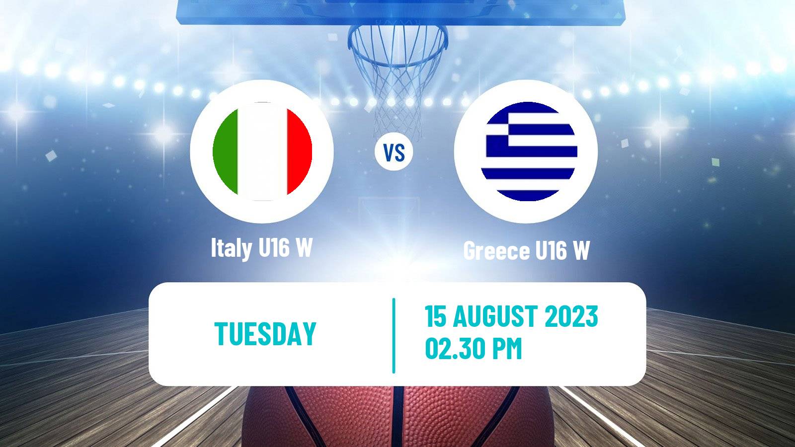 Basketball European Championship U16 Basketball Women Italy U16 W - Greece U16 W