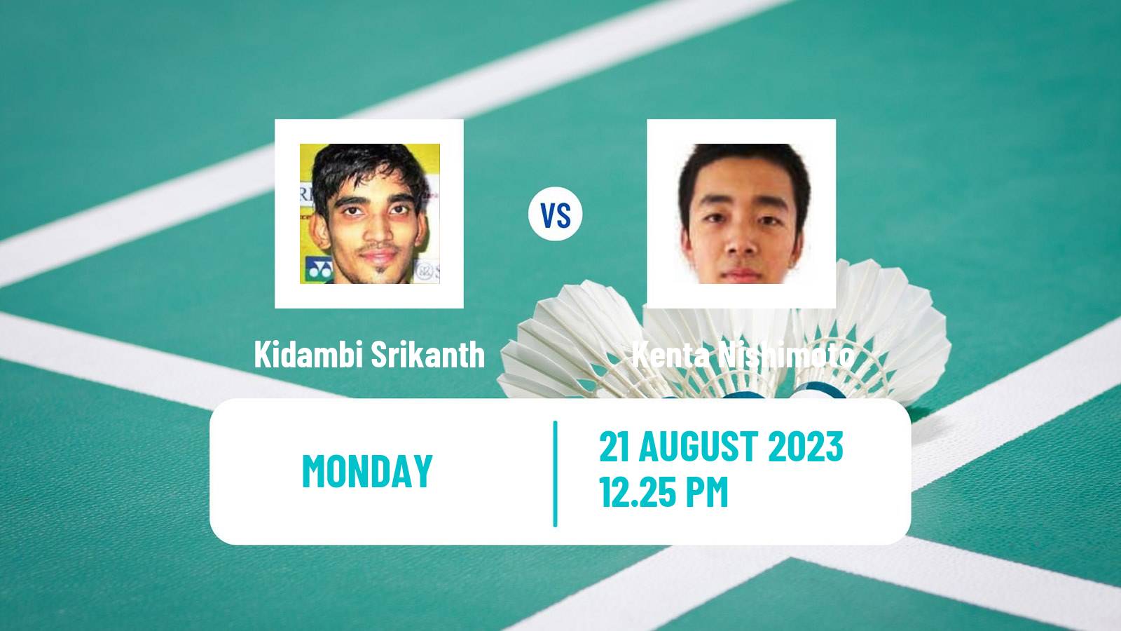 Badminton BWF World Championships Men Kidambi Srikanth - Kenta Nishimoto